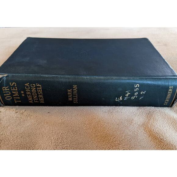 1926 Our Times United States 1900-1925 II America Funding Herself Mark Sullivan - Picture 2 of 15